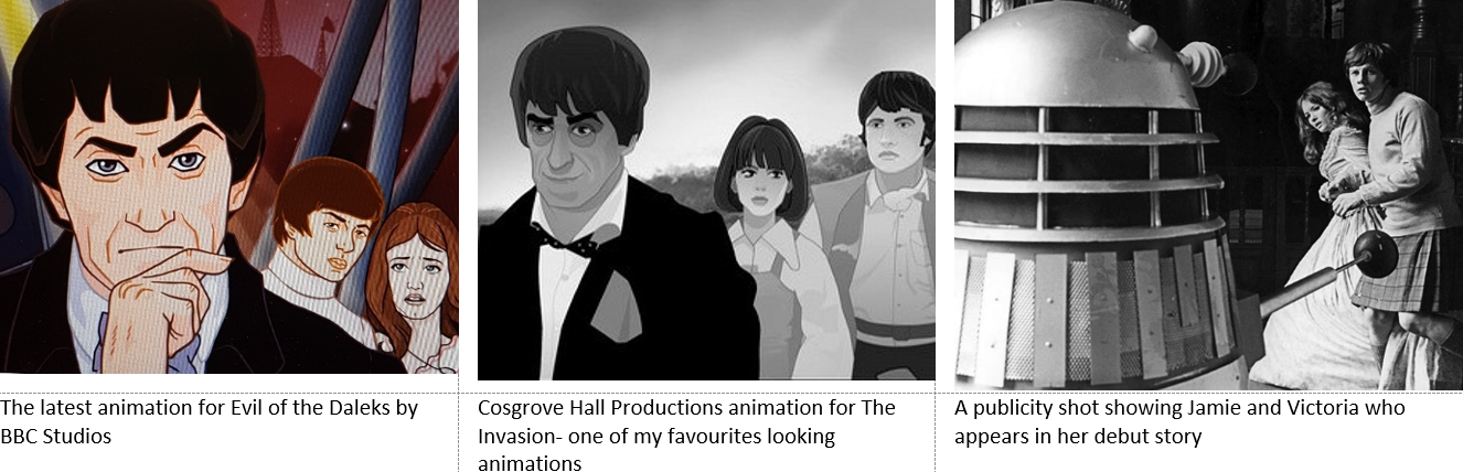 The latest animation for Evil of the Daleks by BBC Studios Cosgrove Hall Productions animation for The Invasion- one of my favourites looking animations